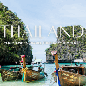 Thailand: 3-Week Itinerary Template